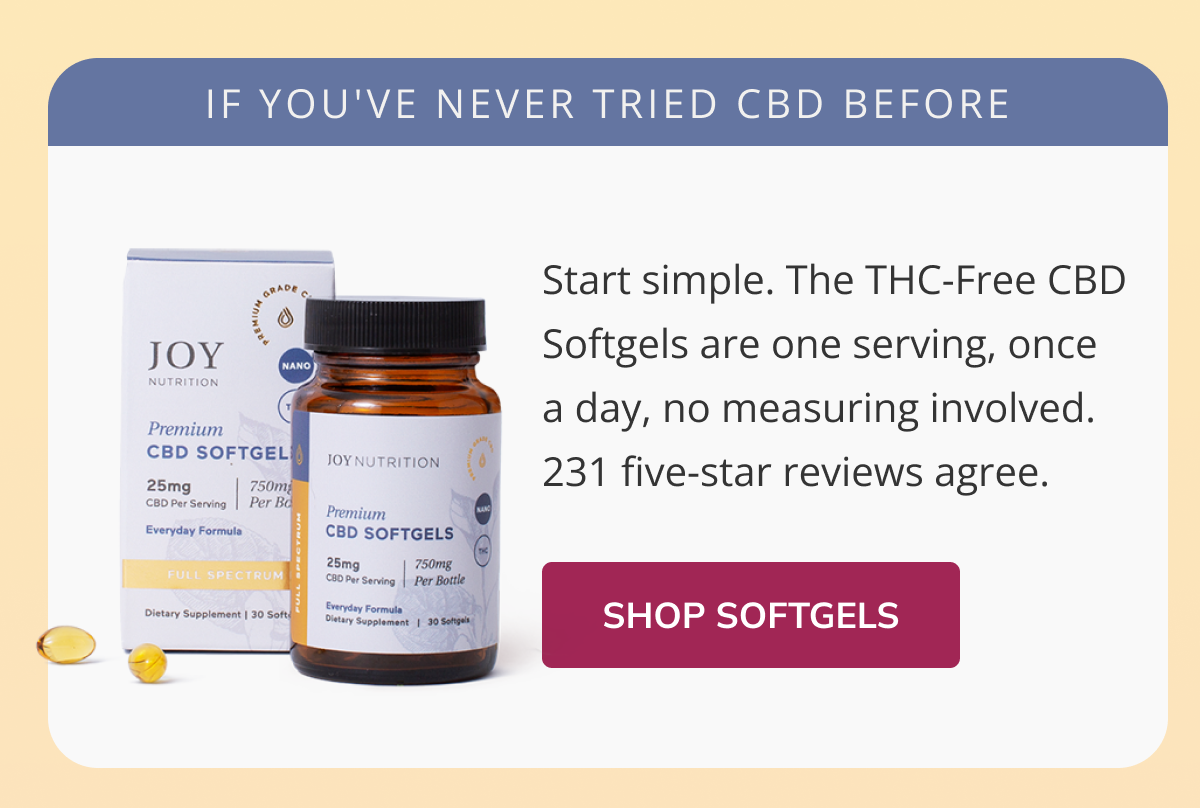 If you've never tried CBD before