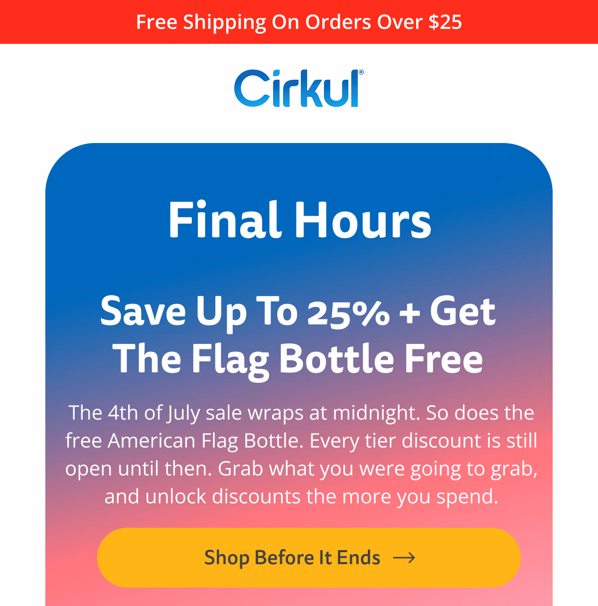 Shop Before It Ends - Cirkul