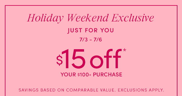 Holiday Weekend Exclusive