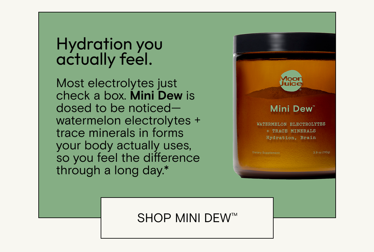 Mini Dew: hydration you can actually feel. Shop now.