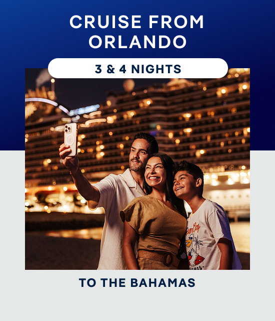 From Orlando (Port Canaveral) – 3 & 4 Nights to The Bahamas – Click to View Cruises & Book Now