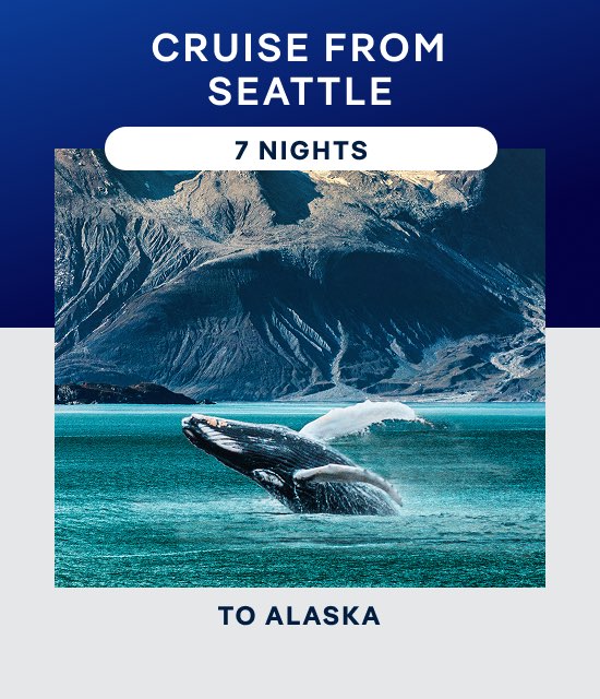 Cruise From Seattle – 7 Nights to Alaska – Click to View Cruises & Book Now

