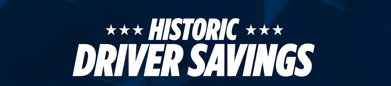 Historic Driver Savings