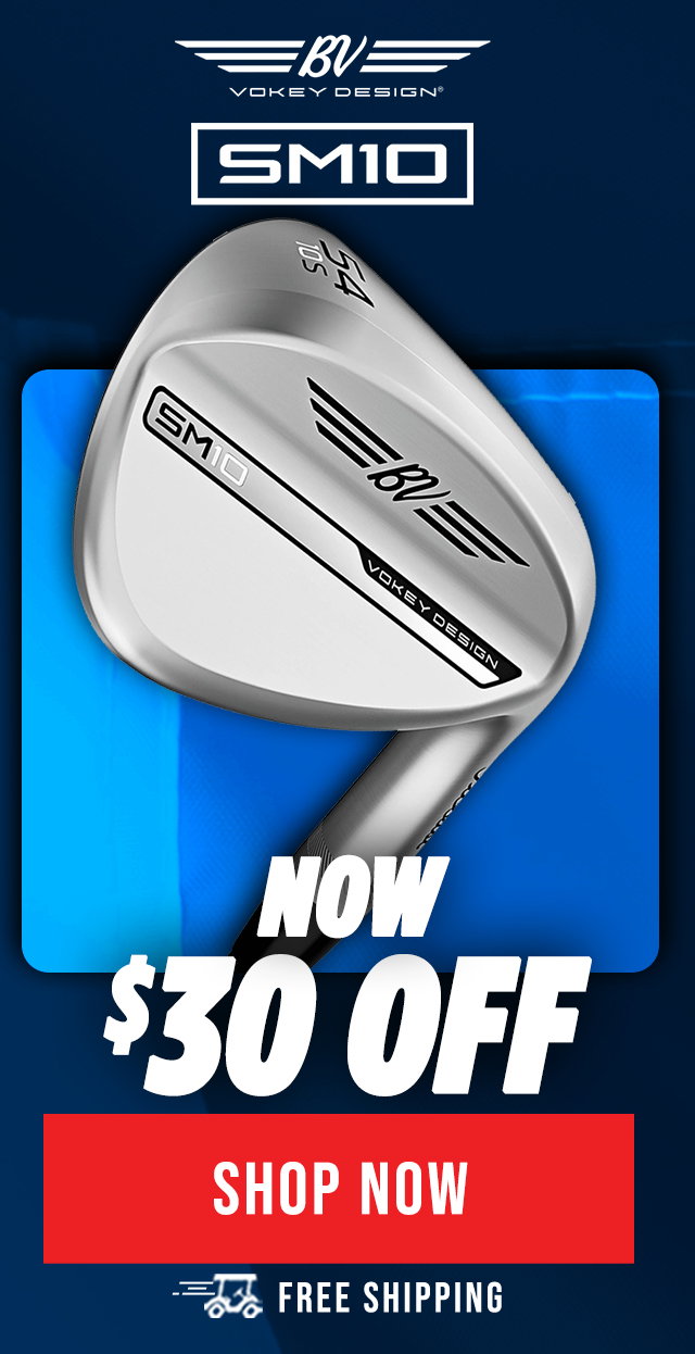 Titleist Vokey SM10 Wedges | $30 OFF + Free Shipping