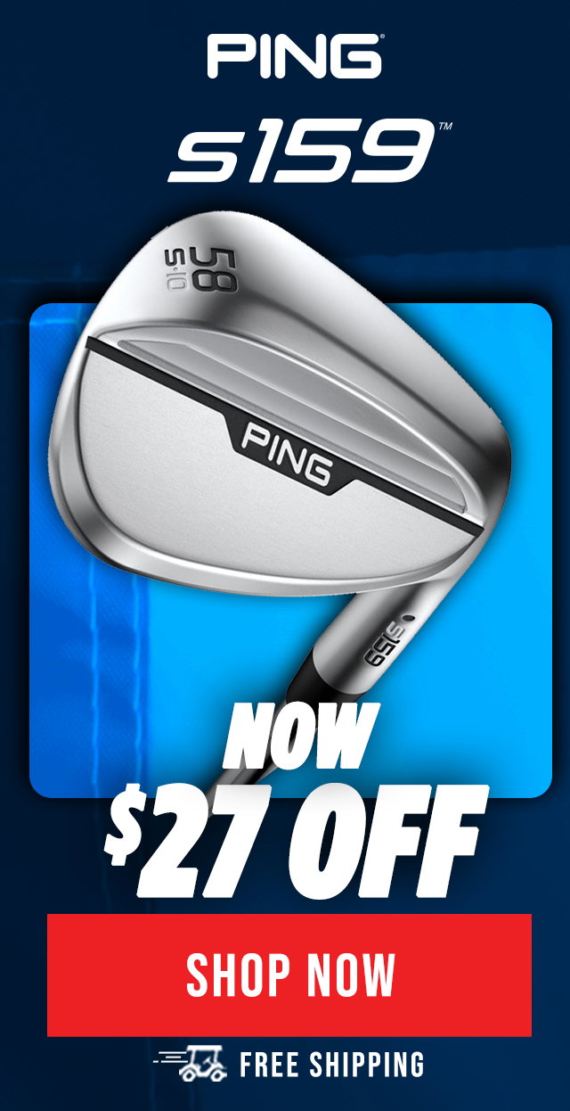PING s159 Wedges | $27 OFF + Free Shipping