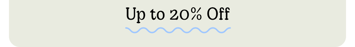 Up to 20% Off