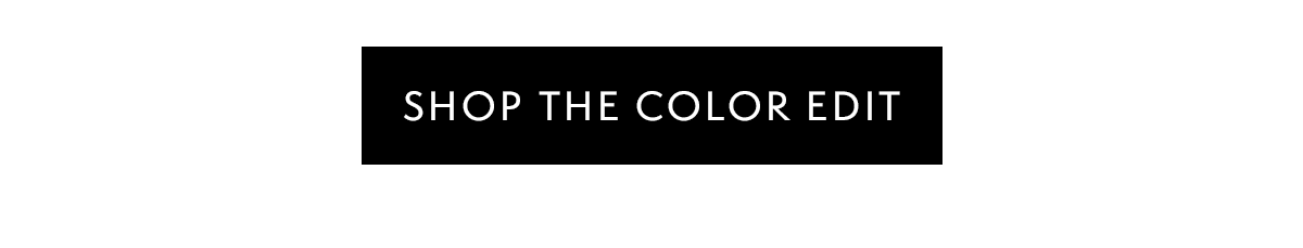 Shop the Color Edit