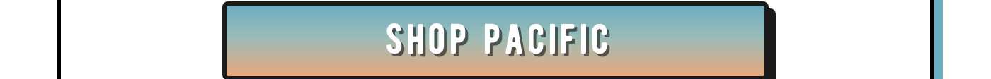 Shop Pacific band button.