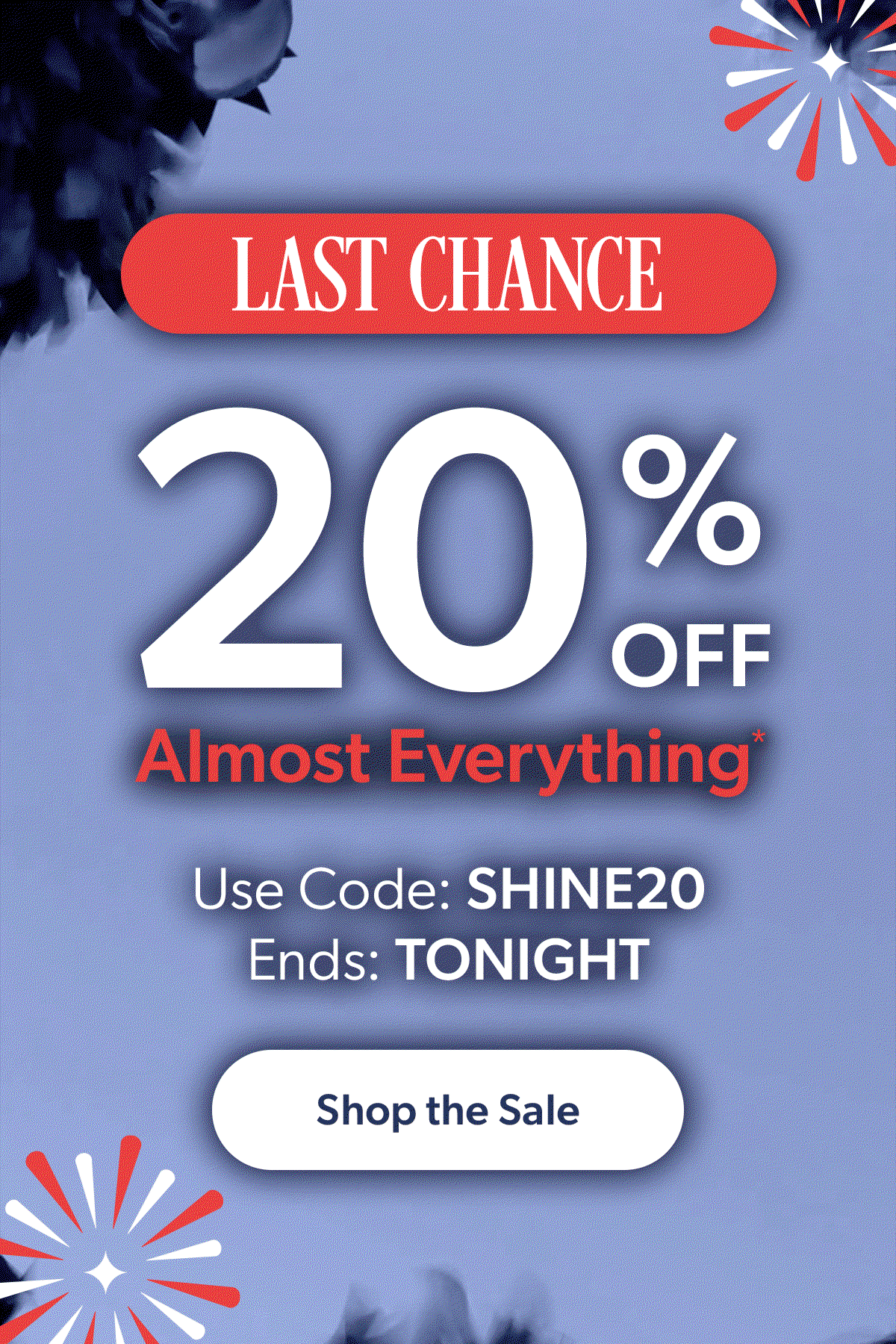 20% OFF Almost Everything
