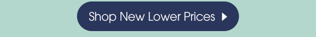 Shop New Lower Prices