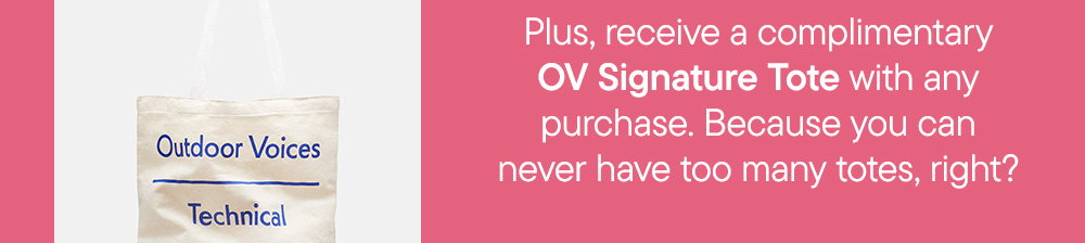 Plus, a complimentary OV Signature Tote with any purchase. Because you can never have too many totes, right?