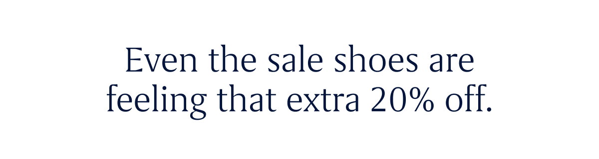 Headline: Up to 30% off Final Few* SHOP THE SALE