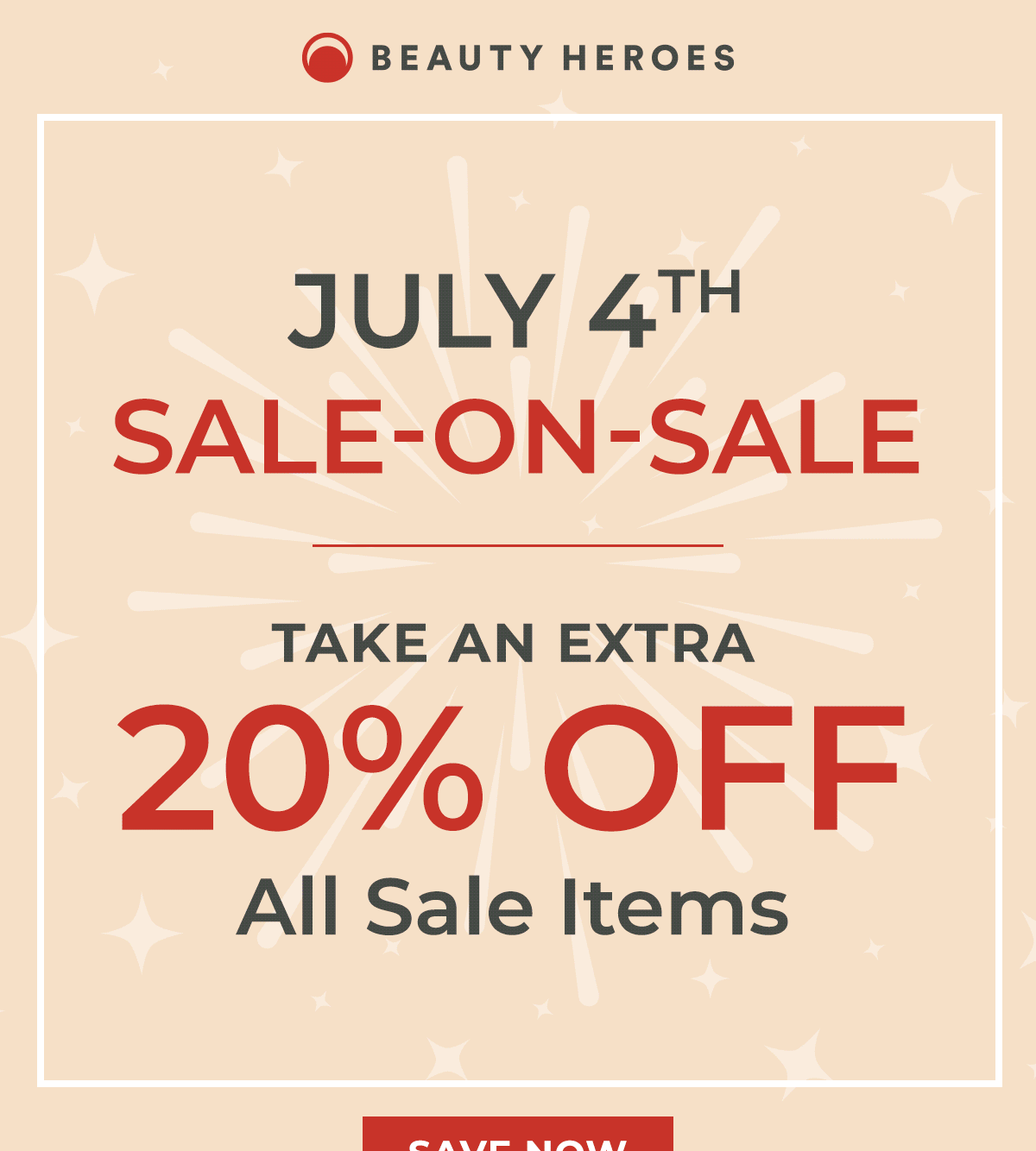 FINAL HOURS! — July 4th Sale-On-Sale | Take an Extra 20% OFF All Sale Items