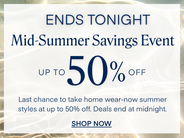 Up To 50% Off Ends Tonight