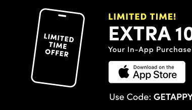 Limited Time! | Extra 10% Off In-App Purchase* | Download on the App Store | Use Promo Code: GETAPPY