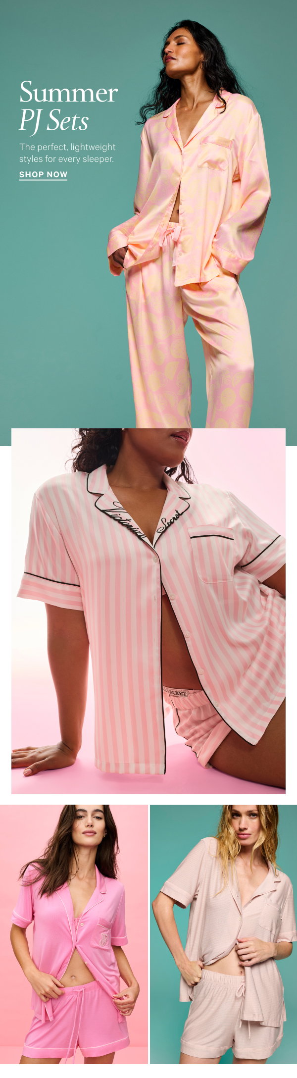 Summer PJ Sets The perfect, lightweight styles for every sleeper. Shop Now