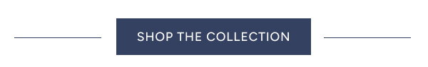Shop the Collection