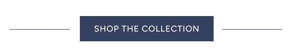 Shop the Collection