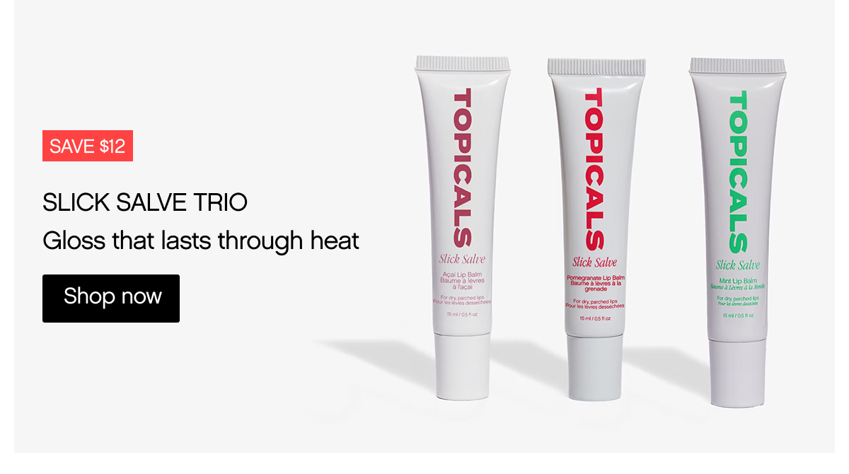 Slick Salve Trio 