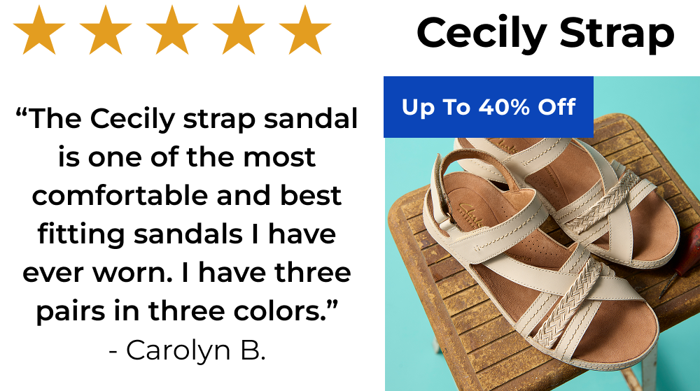 Cecily Strap | “The Cecily strap sandal is one of the most comfortable and best fitting sandals I have ever worn. I have three pairs in three colors.” - Carolyn B.