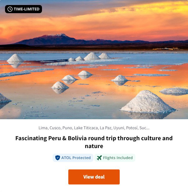 Fascinating Peru & Bolivia round trip through culture and nature
