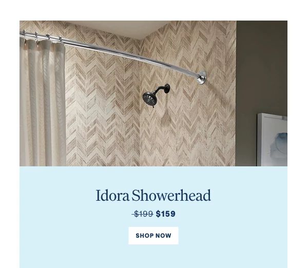Idora Showerhead $159  Shop Now