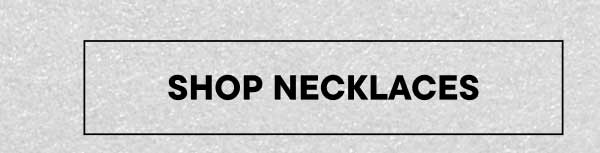 Shop Necklaces