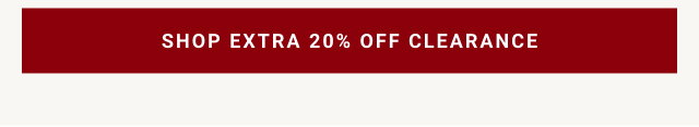 shop EXTRA 20% OFF clearance