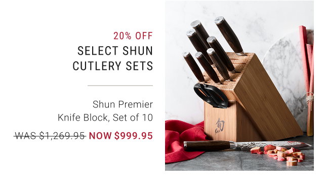 20% OFF - Select Shun Cutlery sets - Shun Premier Knife Block, Set of 10 - WAS $1,269.95 - NOW $999.95