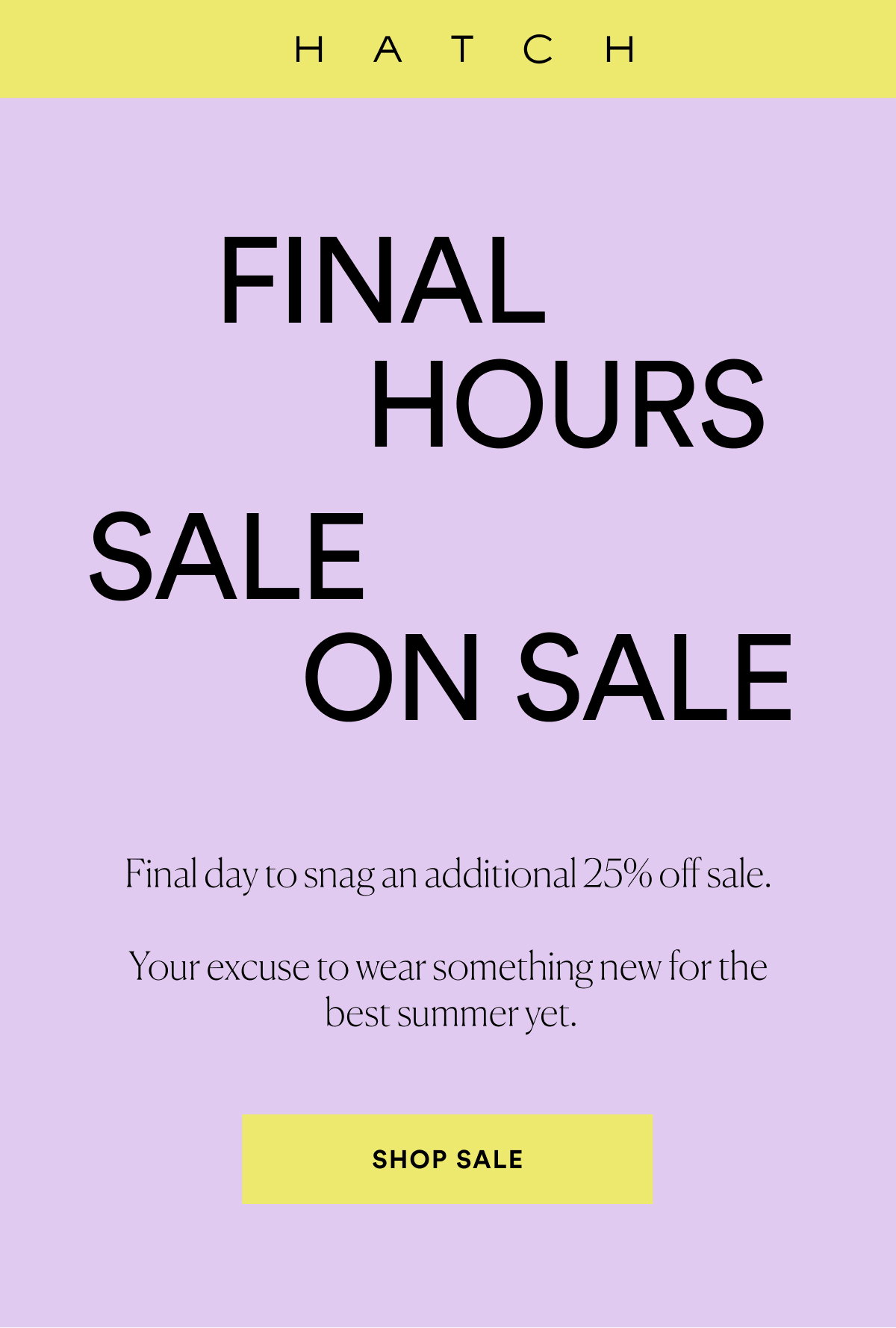 FINAL HOURS SALE ON SALE