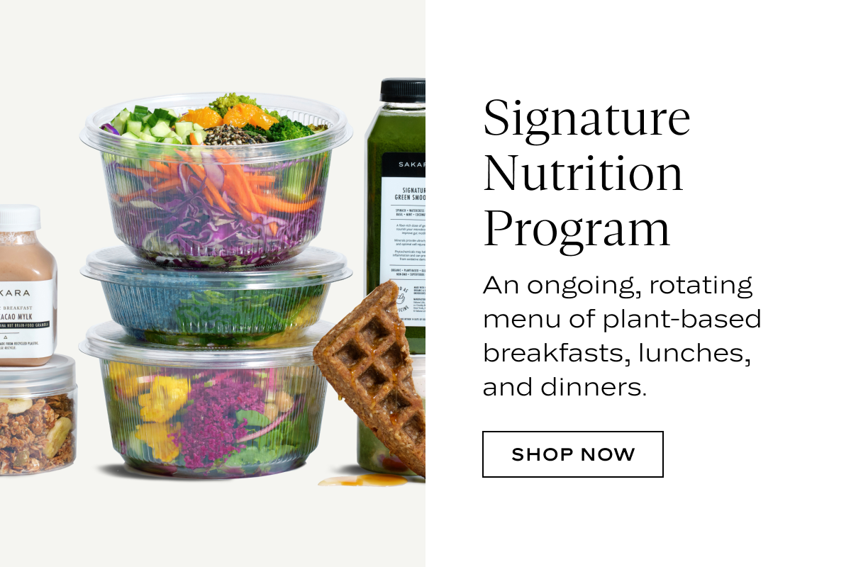 Signature Nutrition Program: An ongoing, rotating menu of plant-based breakfasts, lunches, and dinners.