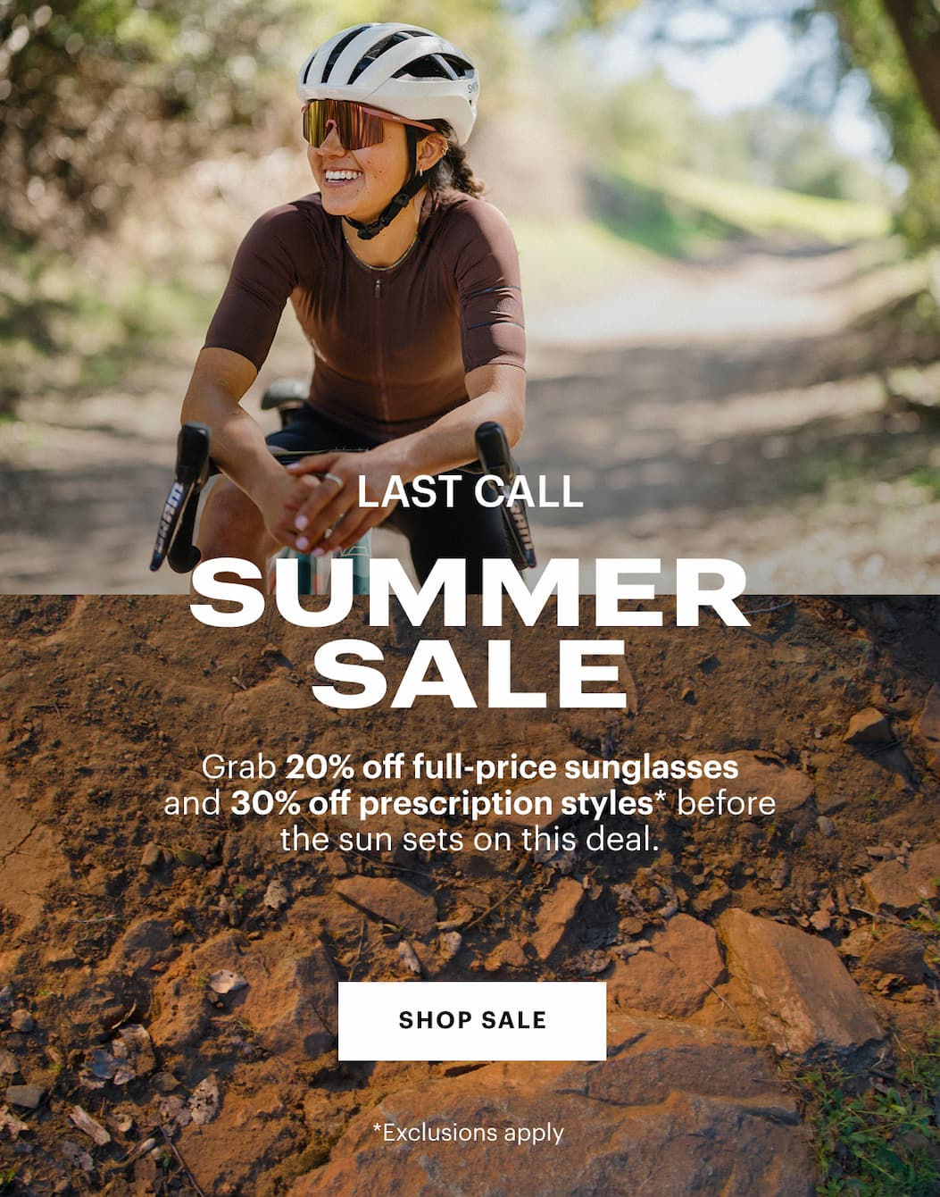 Last Call: Summer Sale | Grab 20% full-price sunglasses and 30% off prescription styles* before the sun sets on this deal.