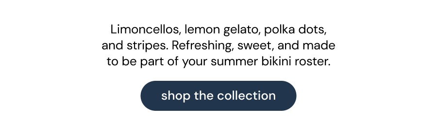 shop the collection 🍋🍸✨