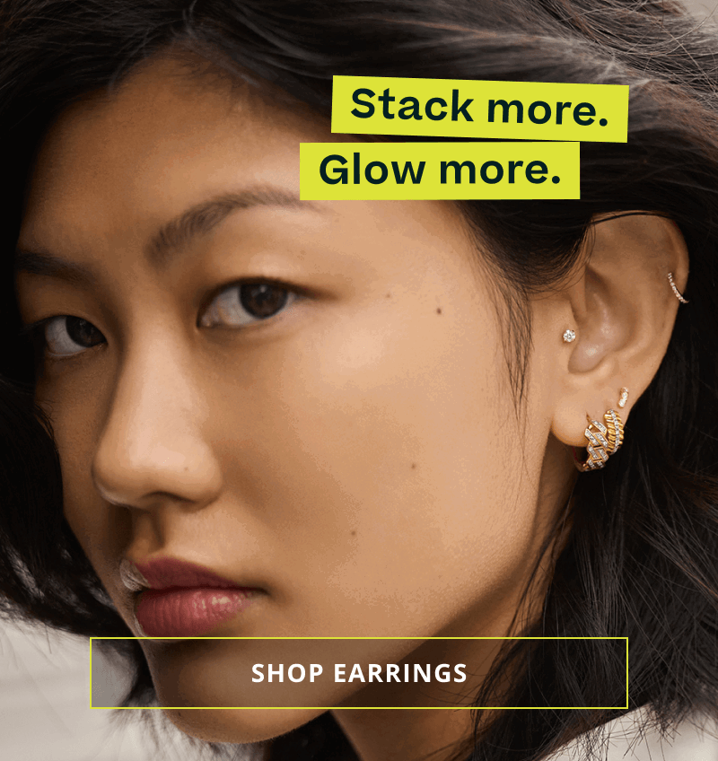 Model with gold-set, diamond ear stack. Stack more. Glow more. Click here to shop earrings