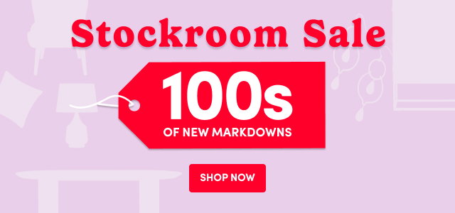 Stockroom Sale 100s OF NEW MARKDOWNS SHOP NOW