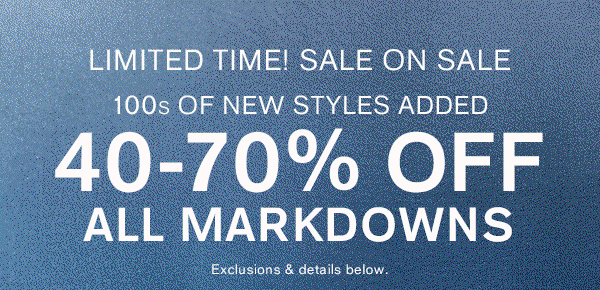 40-70% Off All Markdowns