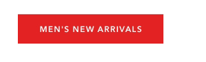 MEN'S NEW ARRIVALS