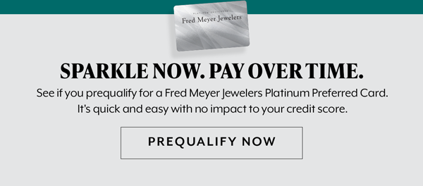 Sparkle Now. Pay Over Time. Prequalify Now
