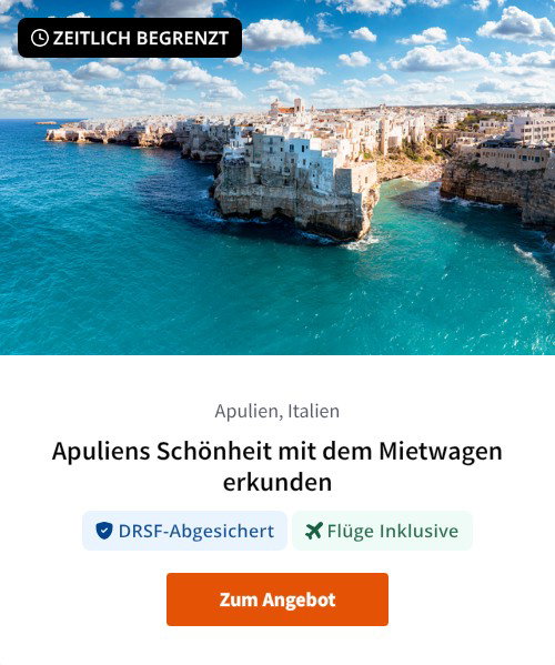Apuliens Schönheit mit dem Mietwagen erkunden