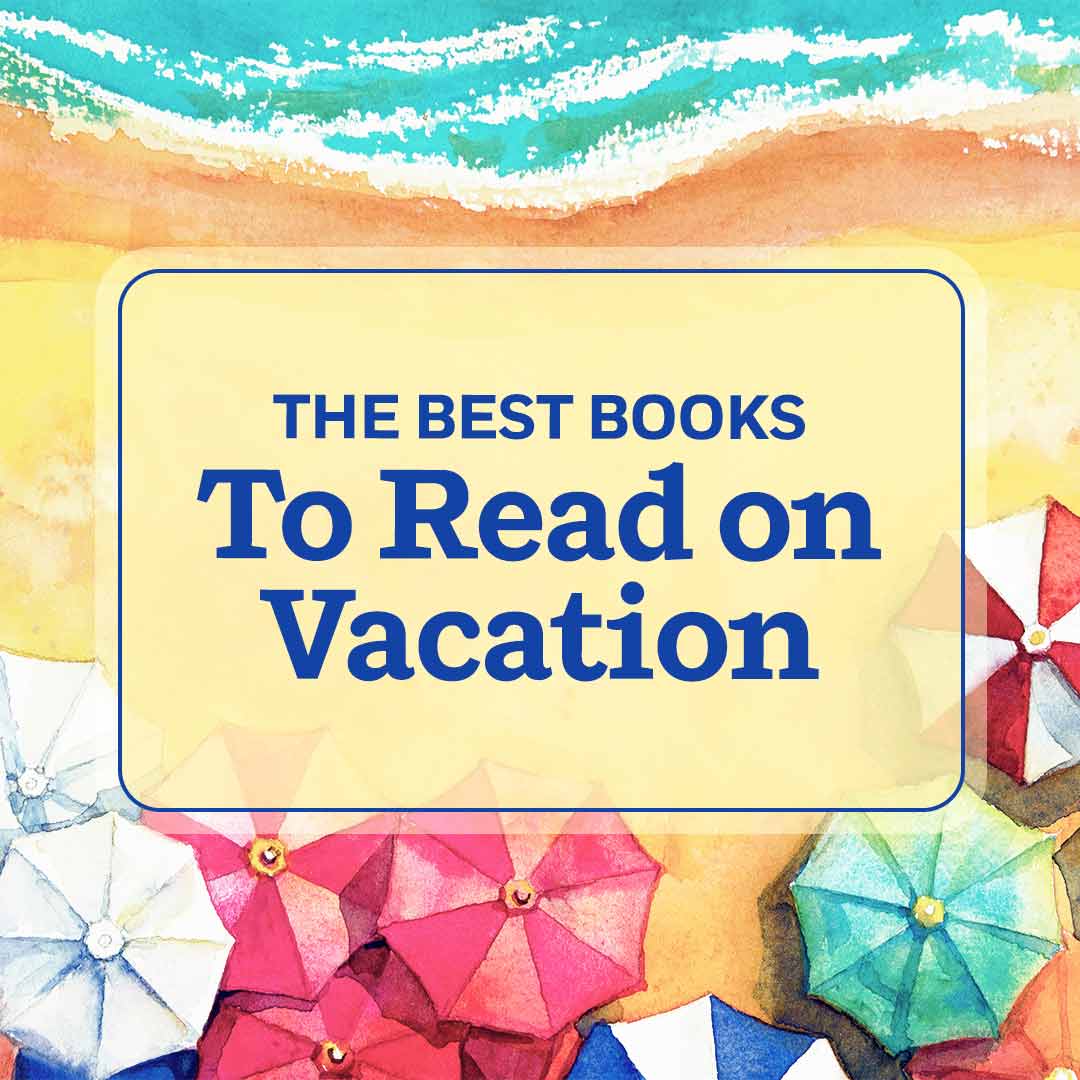 The Best Books To Read on Vacation