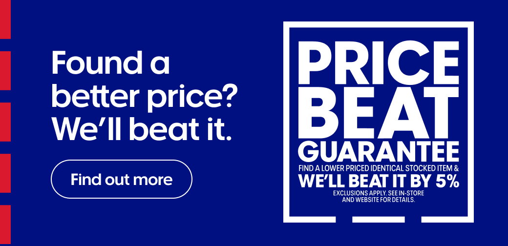 Found a better price? We'll beat it.