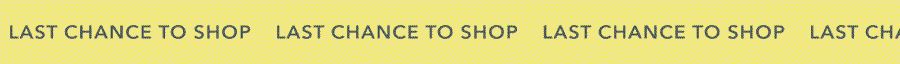 Last Chance to Shop