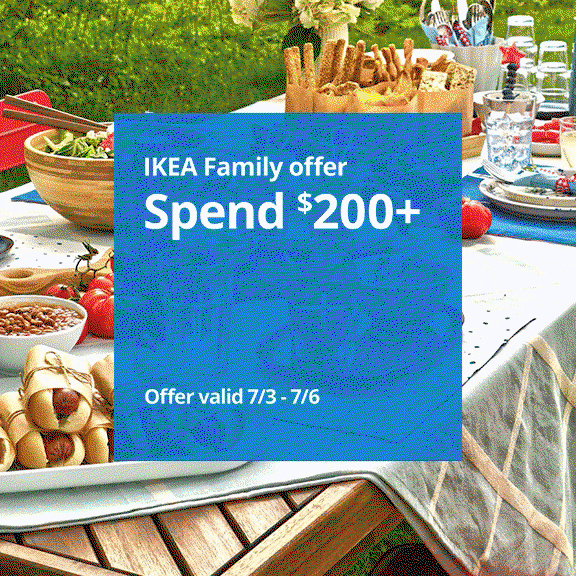 Shop the IKEA Family Spend and Save offer July 3-6.