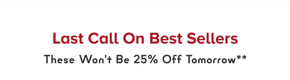 Last Call On Best Sellers