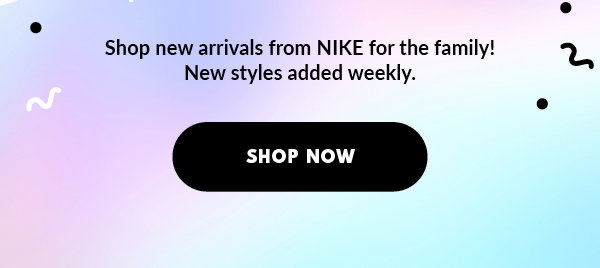 Shop Nike for the family!