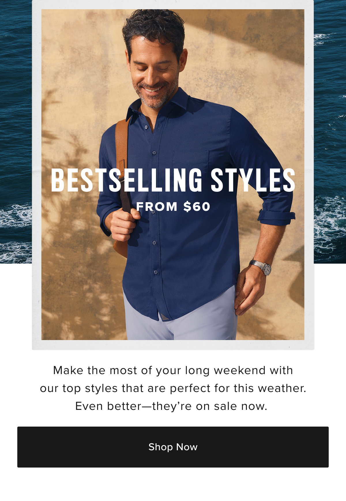 Bestselling Styles from $60