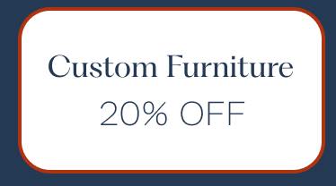 Custom Furniture