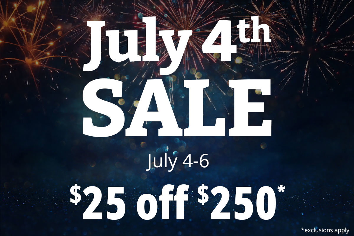 July 4th Sale - $25 off $250