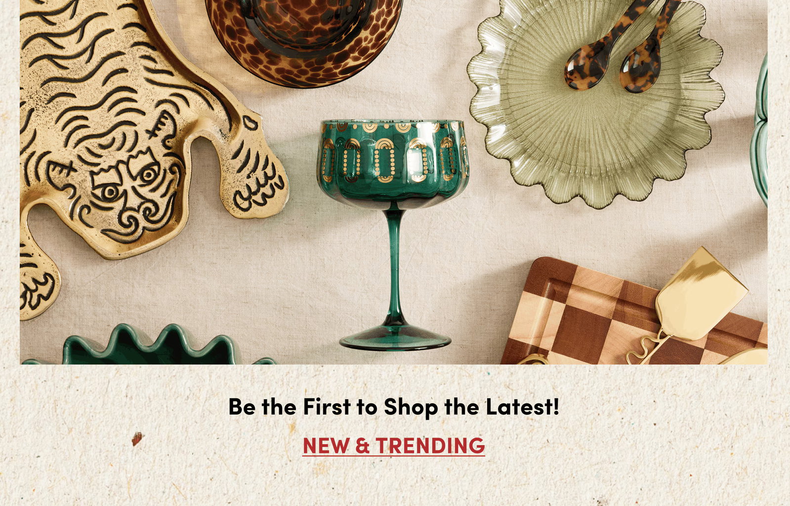 Be the First to Shop the Latest! | New & Trending