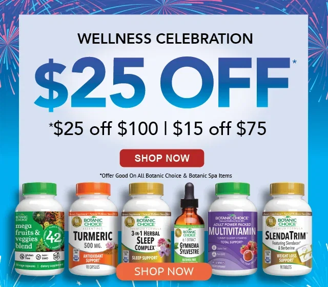 Wellness Celebration. $25 off $100 orders or $15 off $75 orders